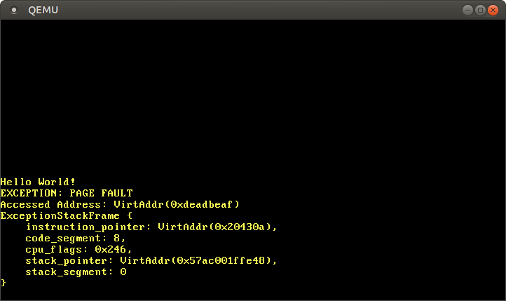 EXCEPTION: Page Fault, Accessed Address: VirtAddr(0xdeadbeaf), InterruptStackFrame: {…}