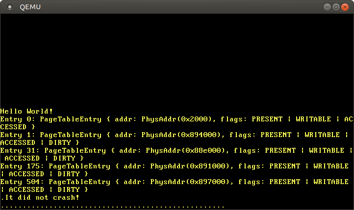 QEMU printing entry 0 (0x2000, PRESENT, WRITABLE, ACCESSED), entry 1 (0x894000, PRESENT, WRITABLE, ACCESSED, DIRTY), entry 31 (0x88e000, PRESENT, WRITABLE, ACCESSED, DIRTY), entry 175 (0x891000, PRESENT, WRITABLE, ACCESSED, DIRTY), and entry 504 (0x897000, PRESENT, WRITABLE, ACCESSED, DIRTY)