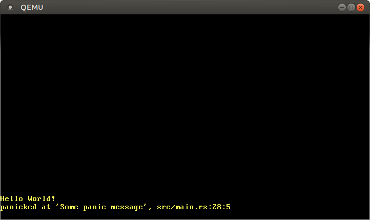 QEMU imprimindo "panicked at 'Some panic message', src/main.rs:28:5
